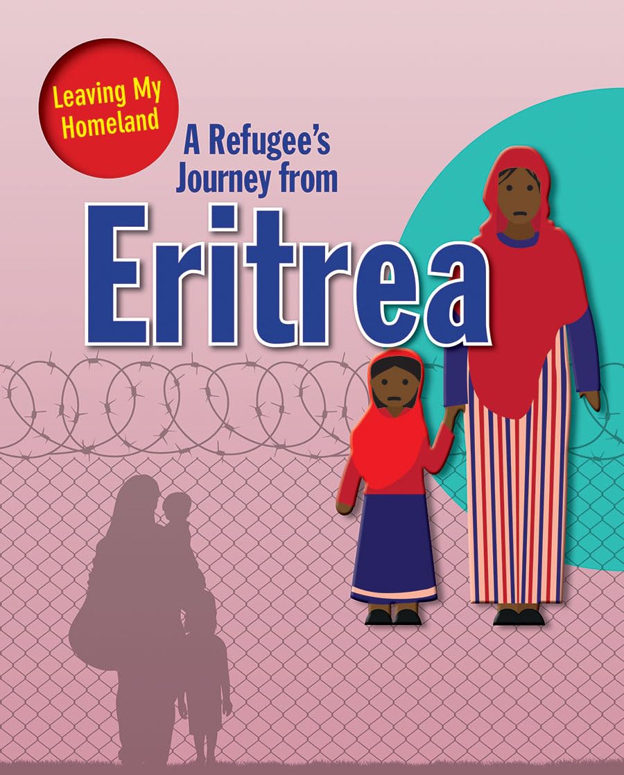 A Refugee's Journey from Eritrea (Leaving My Homeland),Used