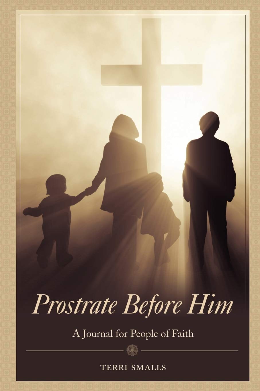 Prostrate Before Him: A Journal for People of Faith,Used