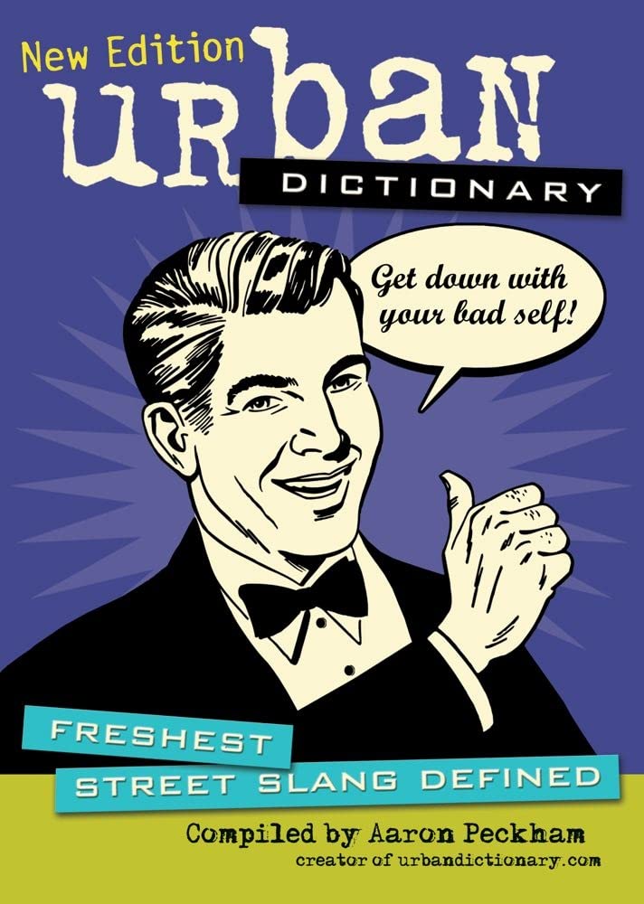 Urban Dictionary: Freshest Street Slang Defined (Volume 3),Used