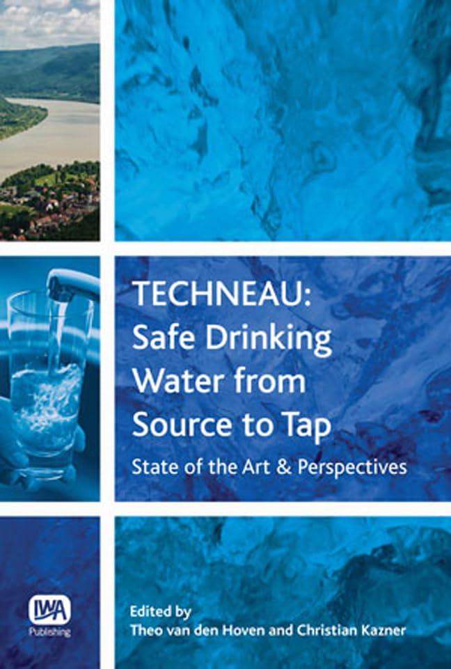 Techneau: Safe Drinking Water from Source to Tap: Stateofart & Perspectives,Used