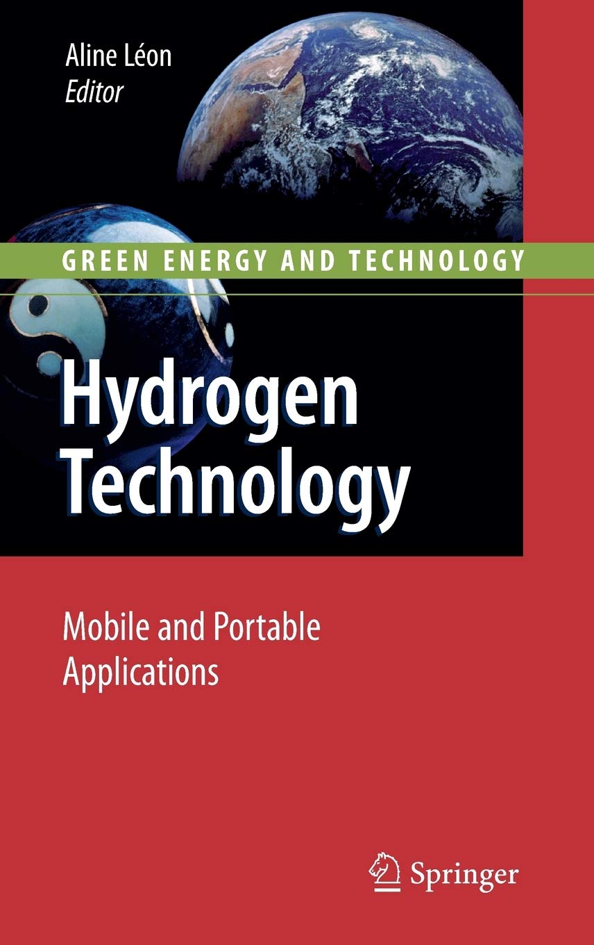Hydrogen Technology: Mobile and Portable Applications (Green Energy and Technology),Used