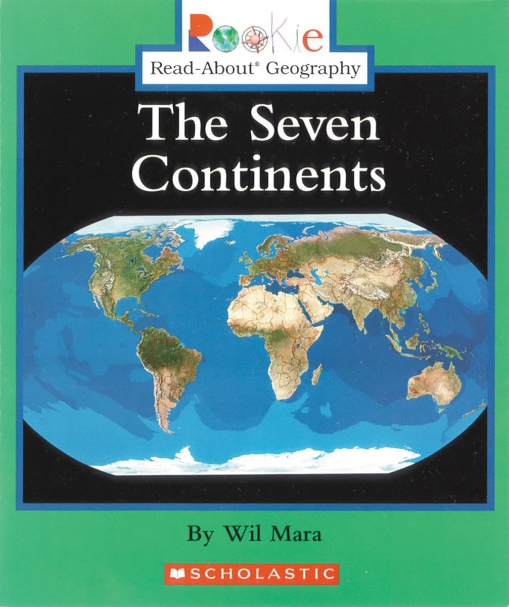The Seven Continents (Rookie ReadAbout Geography: Continents: Previous Editions),Used