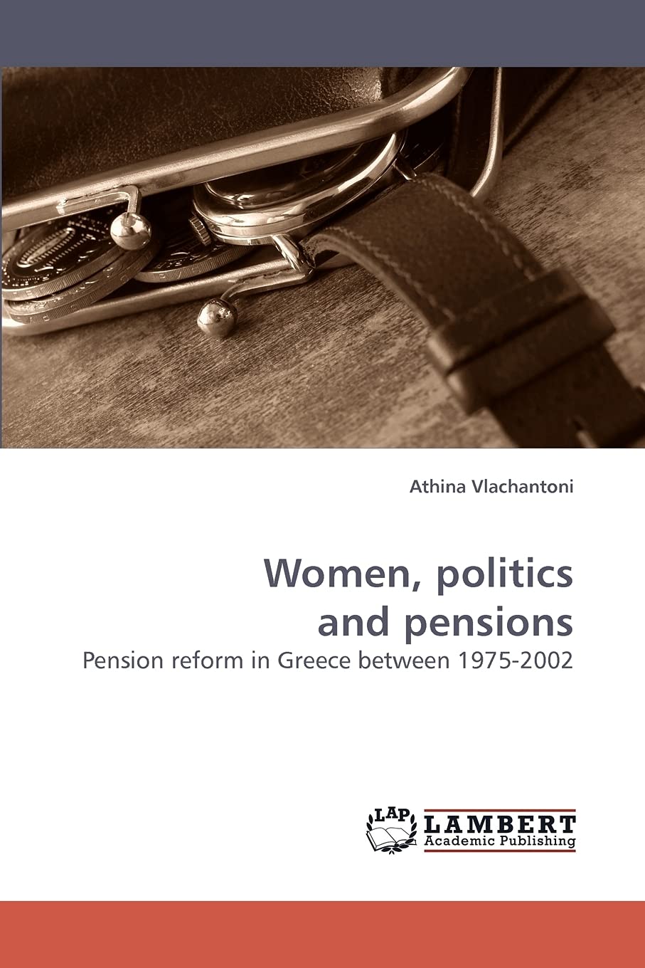 Women, politics and pensions: Pension reform in Greece between 19752002,Used