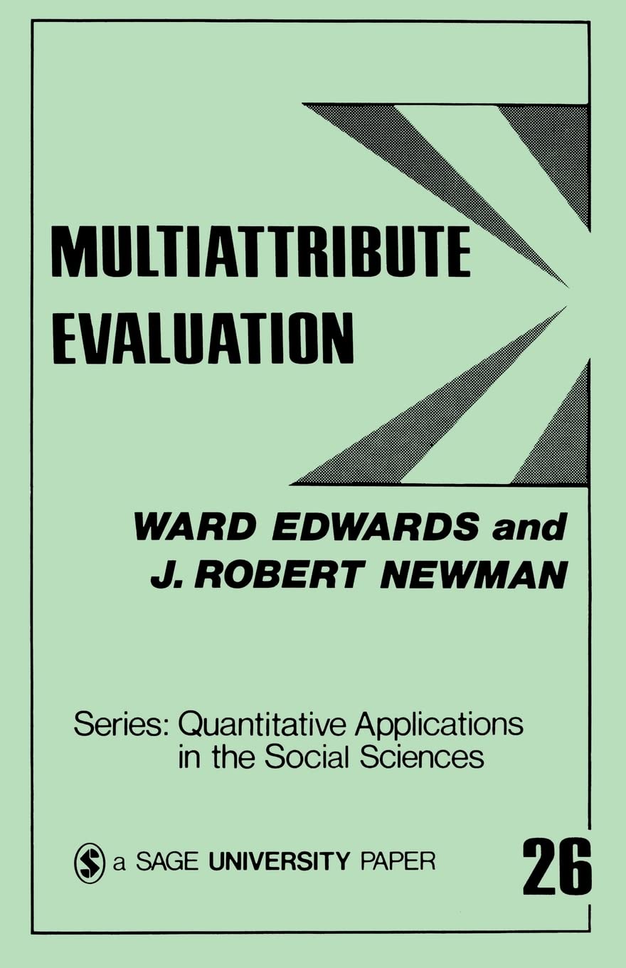 Multiattribute Evaluation (Quantitative Applications In The Social Sciences),New