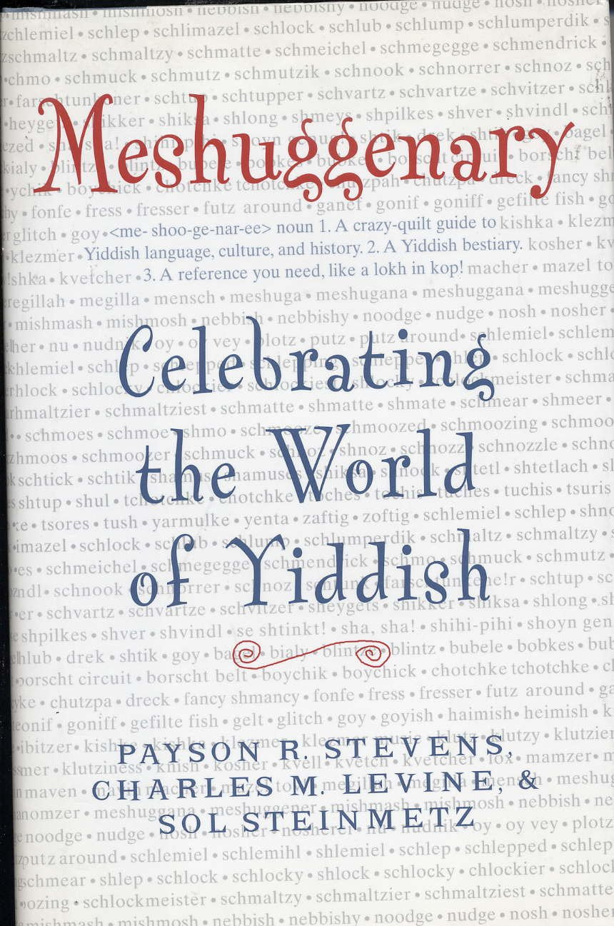 Meshuggenary: Celebrating The World Of Yiddish,Used