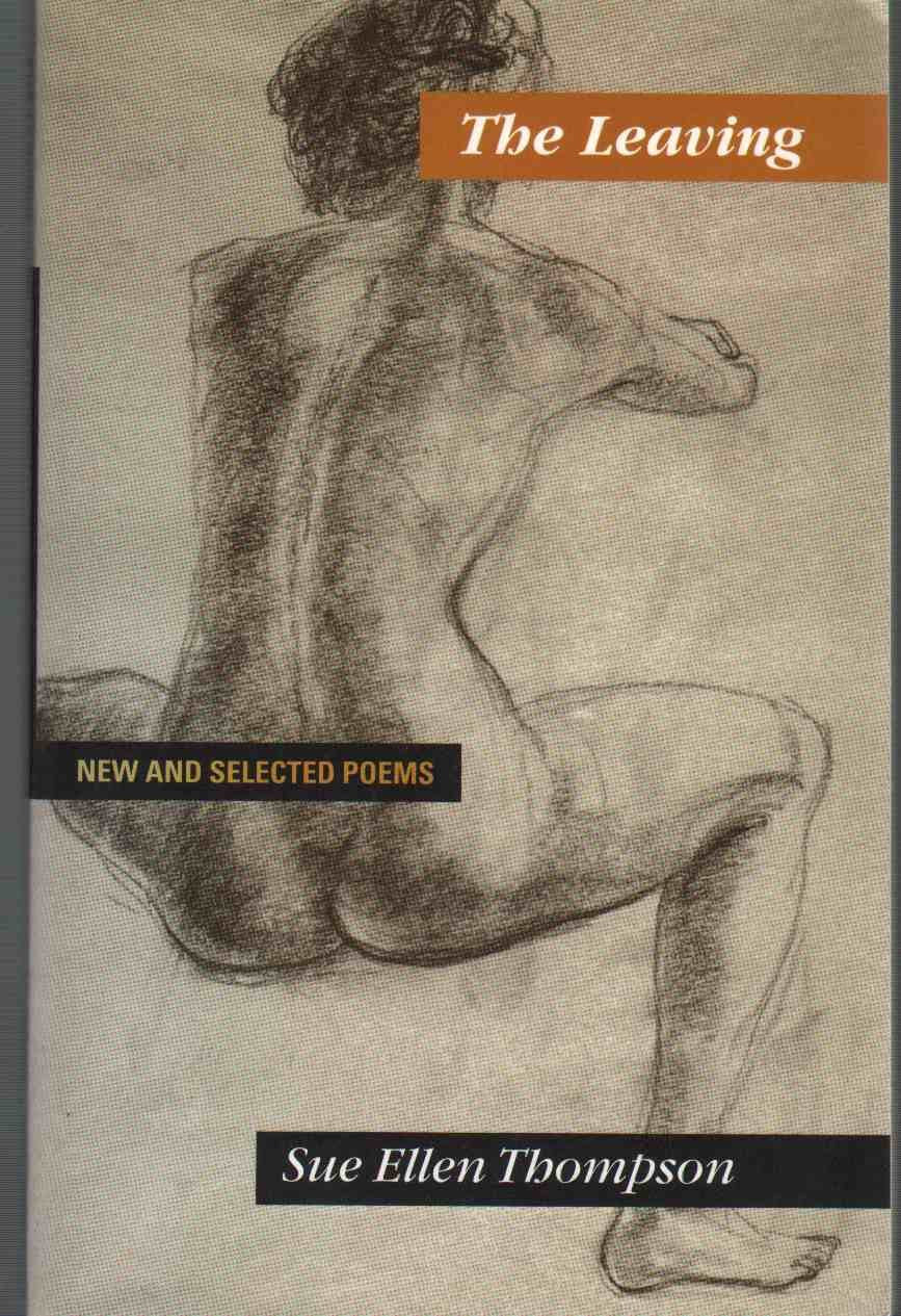 The Leaving: New And Selected Poems,Used