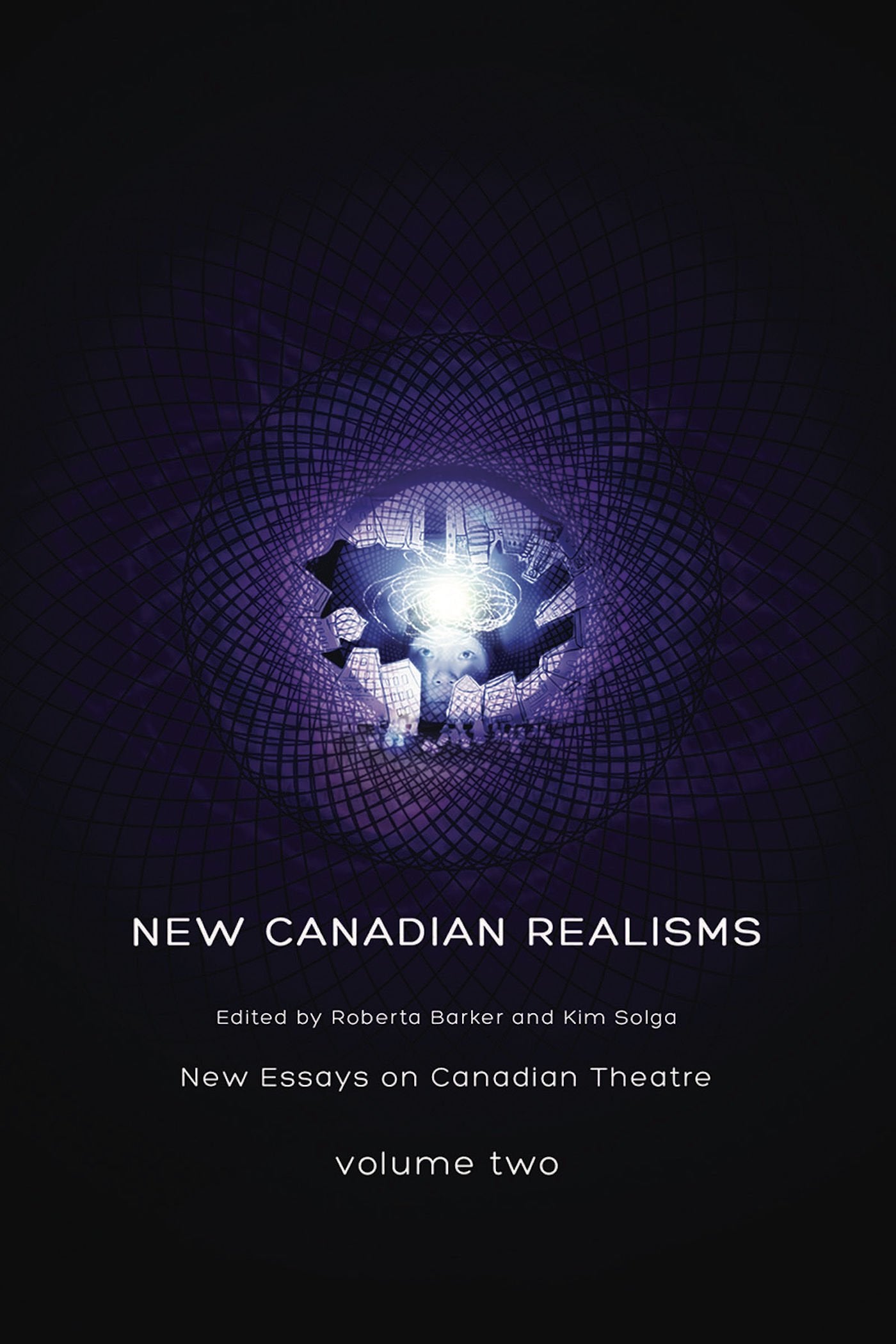 New Canadian Realisms: New Essays On Canadian Theatre, Volume 2 (New Essays In Canadian Theatre),Used