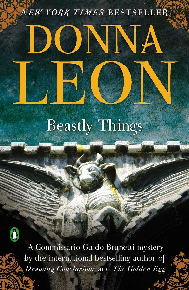 Beastly Things (A Commissario Guido Brunetti Mystery),New