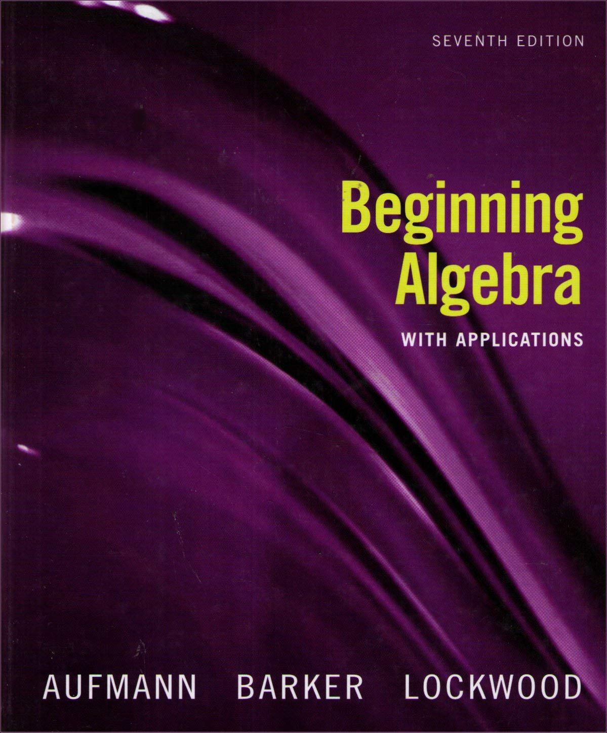 Beginning Algebra with Applications,New