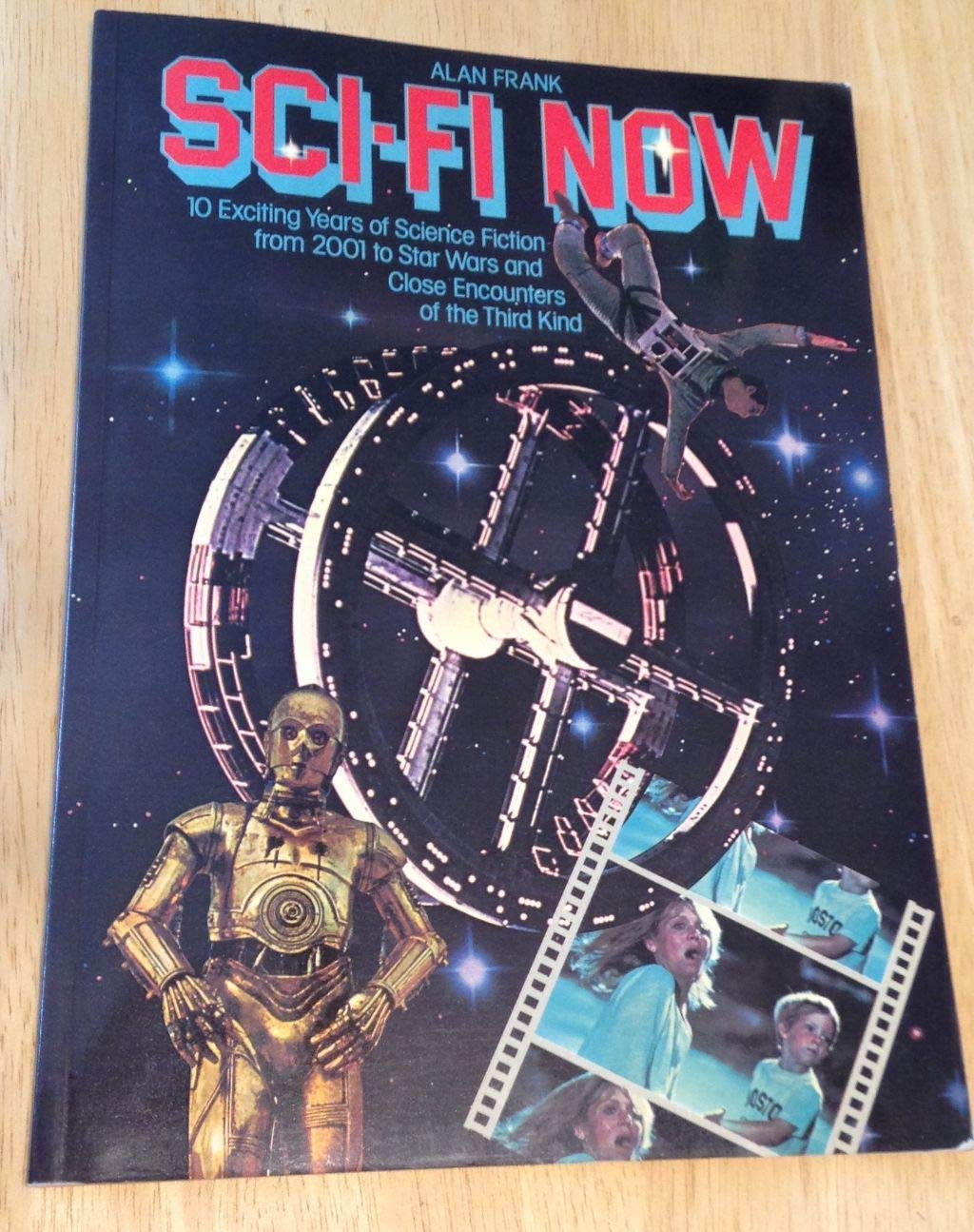 Scifi now: 10 exciting years of science fiction from 2001 to Star Wars and beyond,Used
