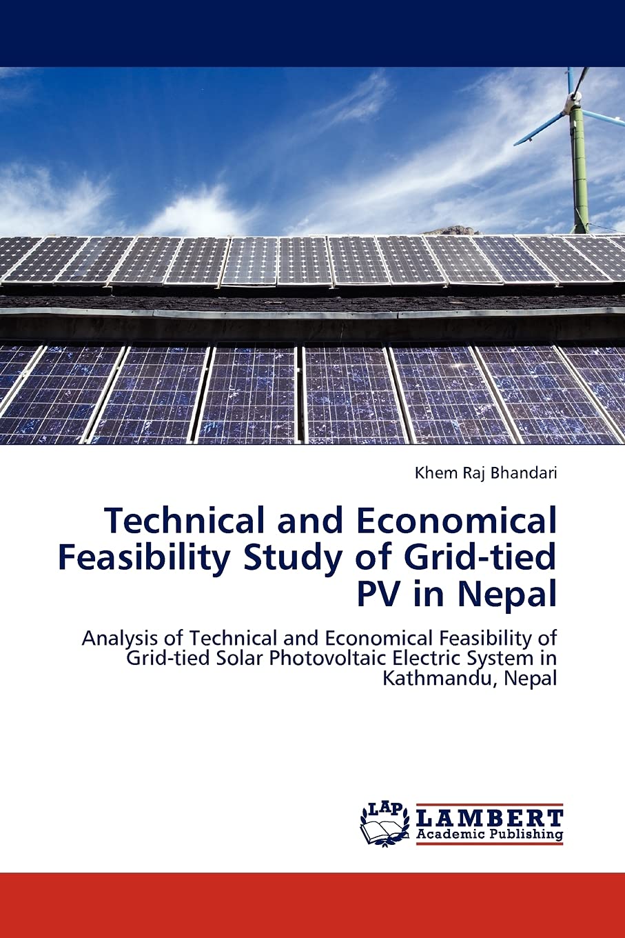 Technical and Economical Feasibility Study of Gridtied PV in Nepal: Analysis of Technical and Economical Feasibility of Gridti,Used