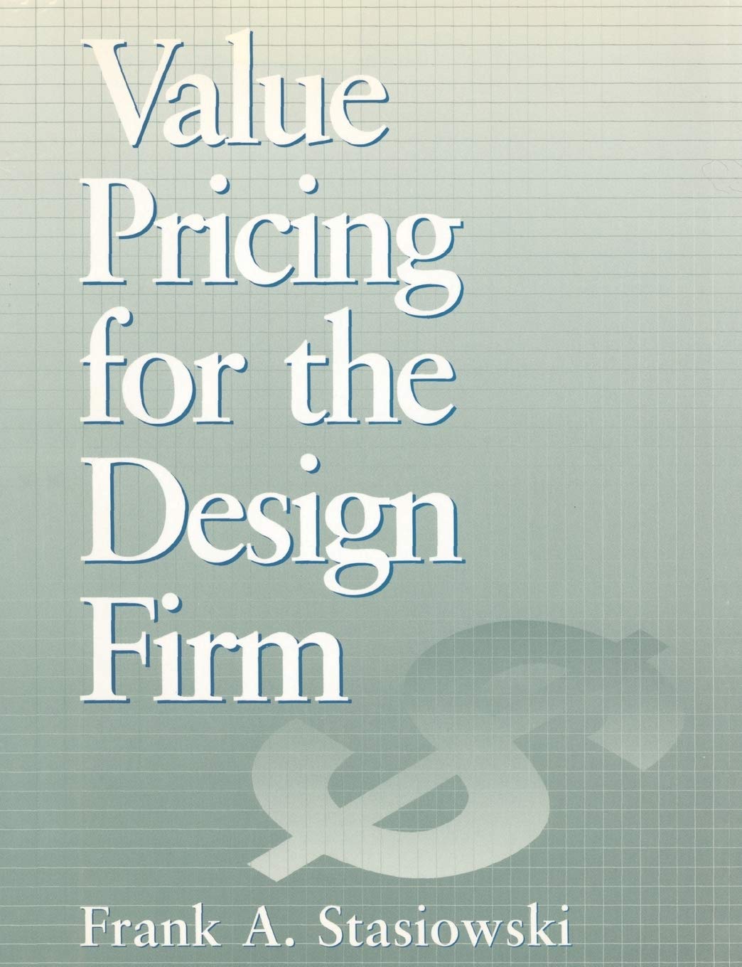 Value Pricing for the Design Firm,Used