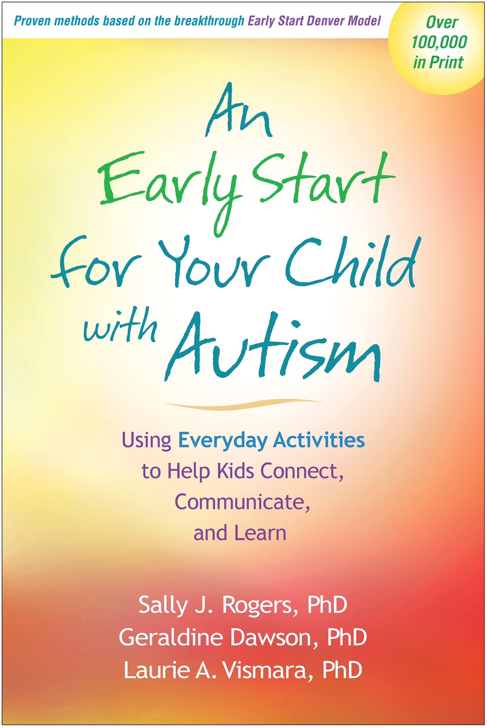 An Early Start For Your Child With Autism: Using Everyday Activities To Help Kids Connect, Communicate, And Learn,Used
