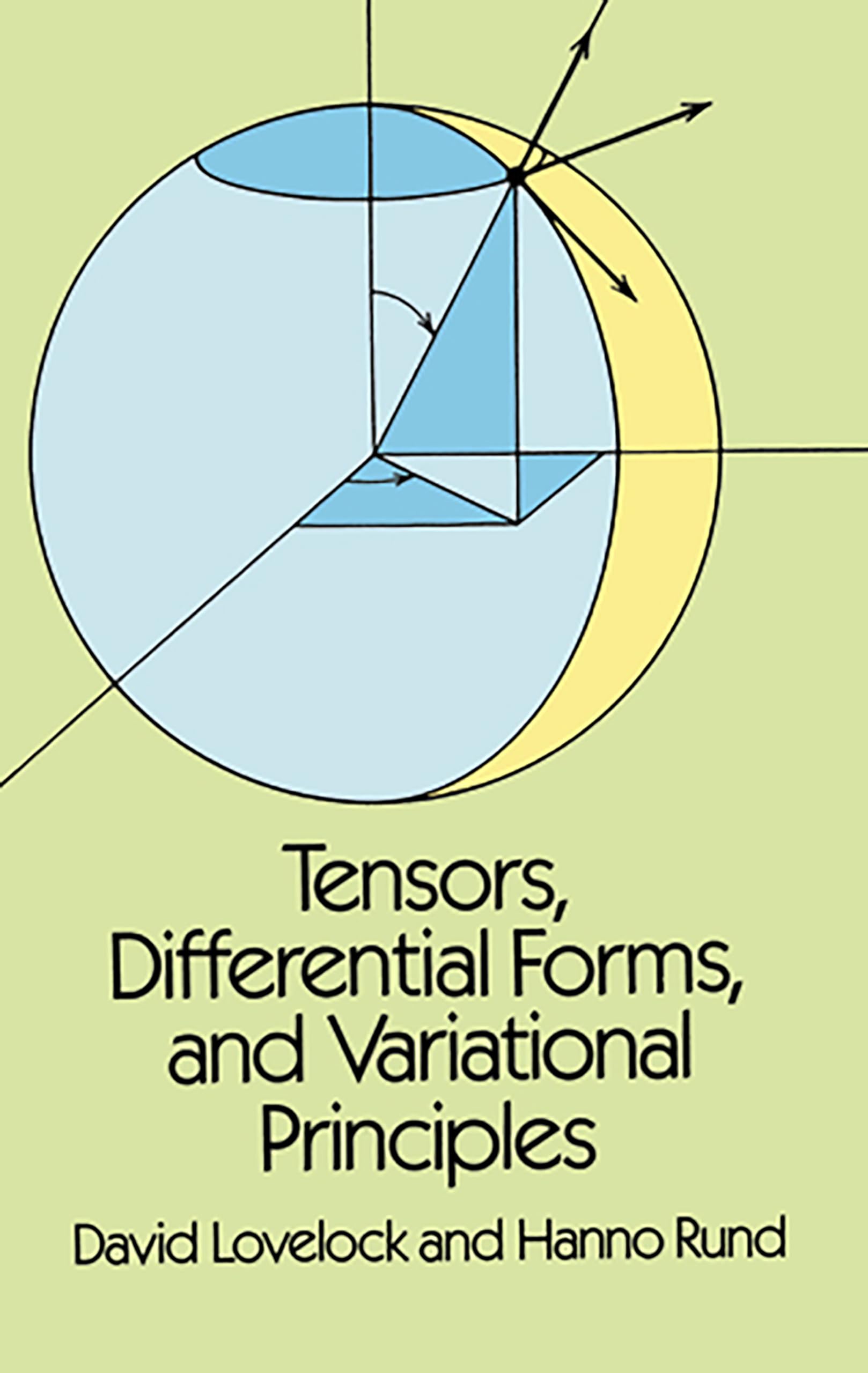 Tensors, Differential Forms, And Variational Principles (Dover Books On Mathematics)