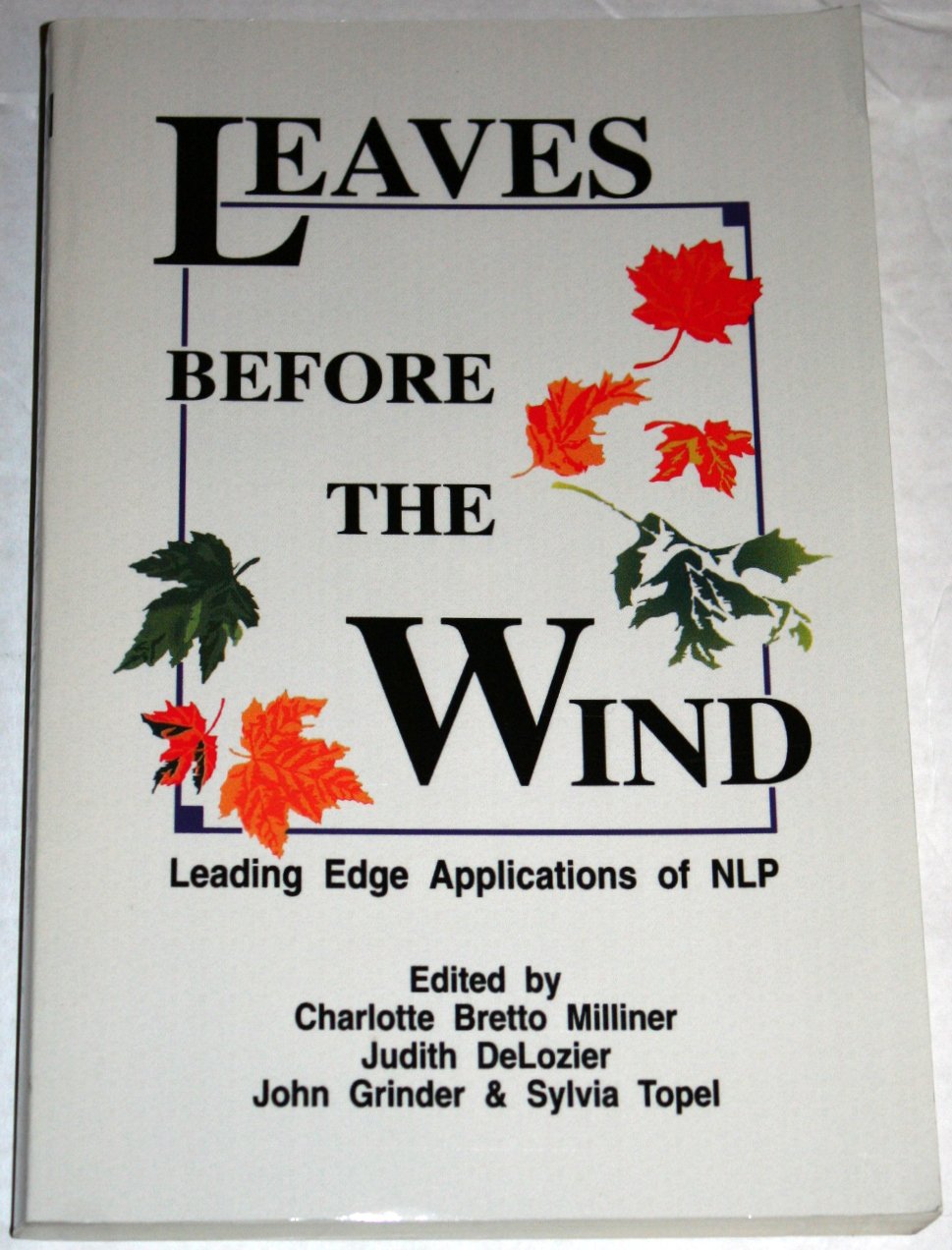 Leaves Before the Wind: Leading Edge Applications of Nlp,Used