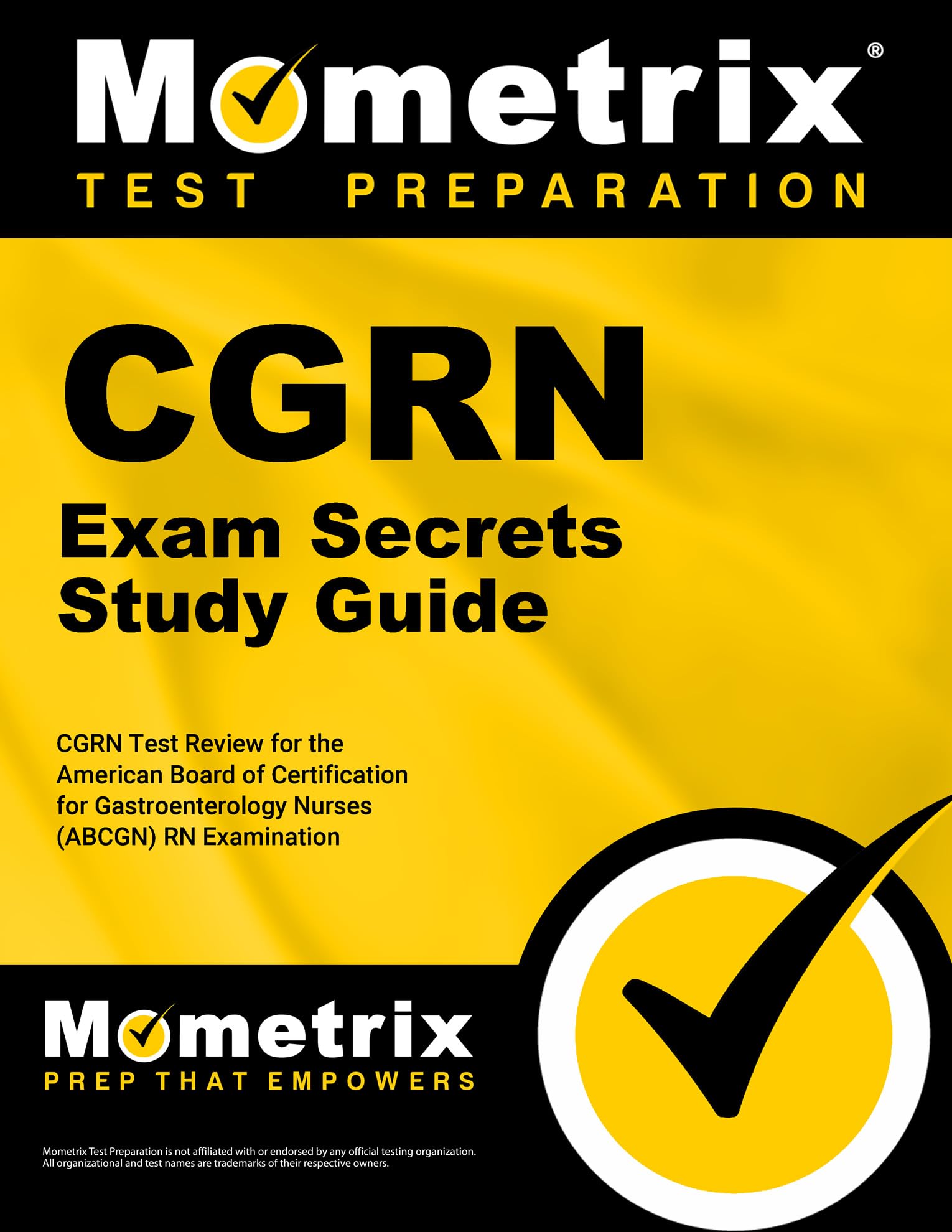CGRN Exam Secrets Study Guide: CGRN Test Review for the American Board of Certification for Gastroenterology Nurses (ABCGN) RN E,New