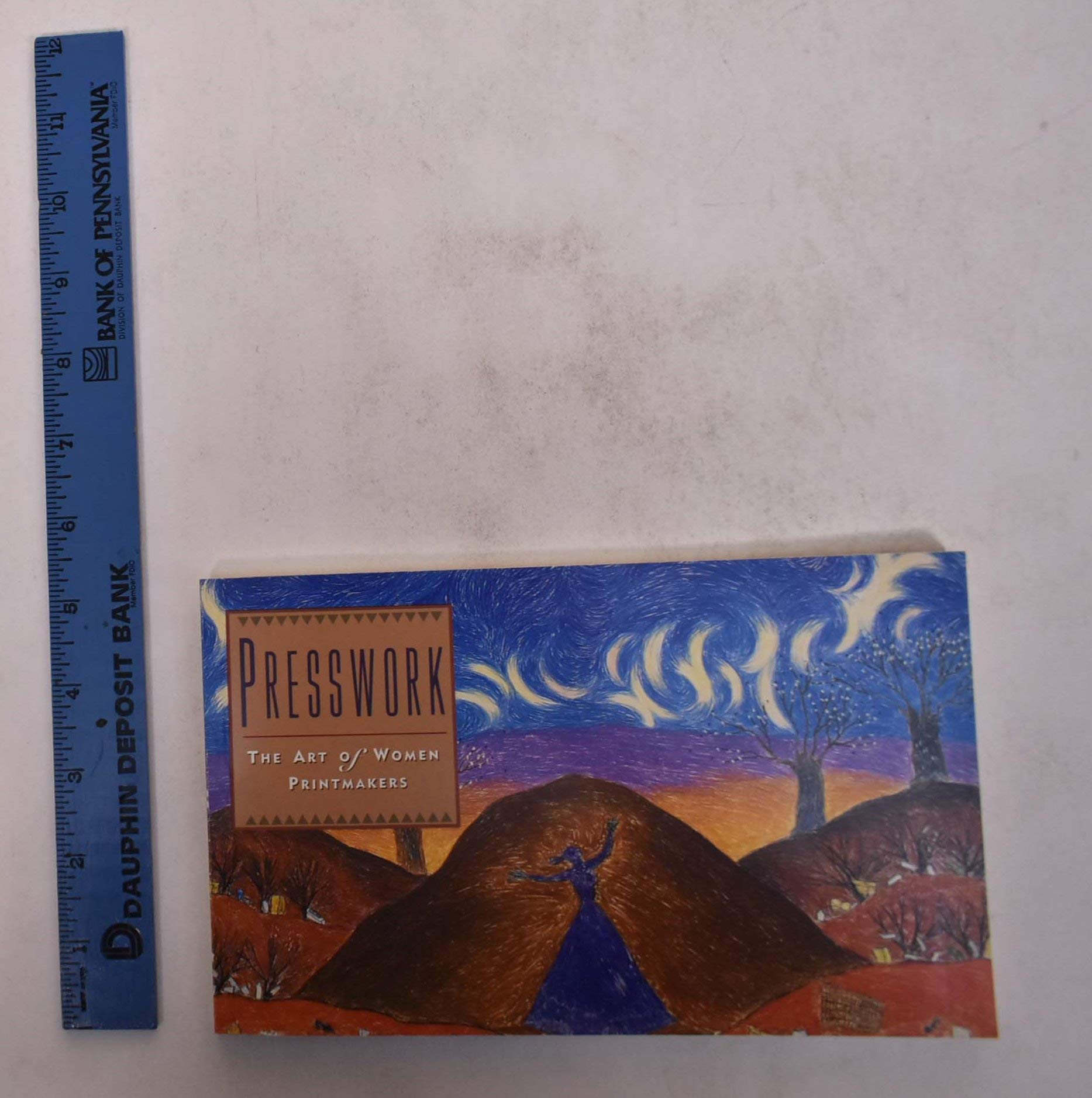 Presswork: The Art of Women Printmakers,Used