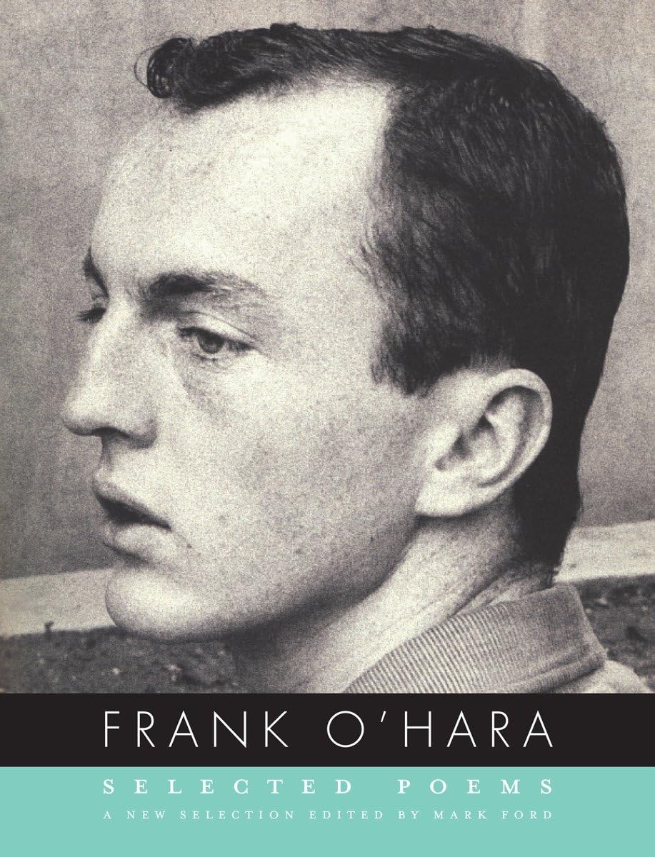 Selected Poems Of Frank O'Hara