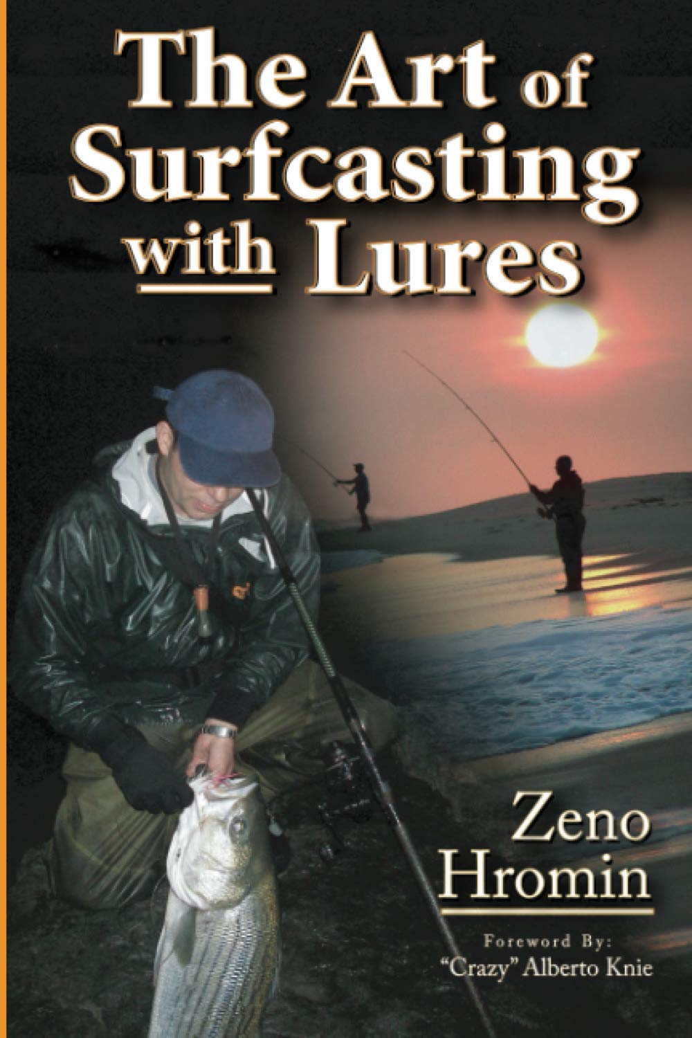 The Art of Surfcasting with Lures,New