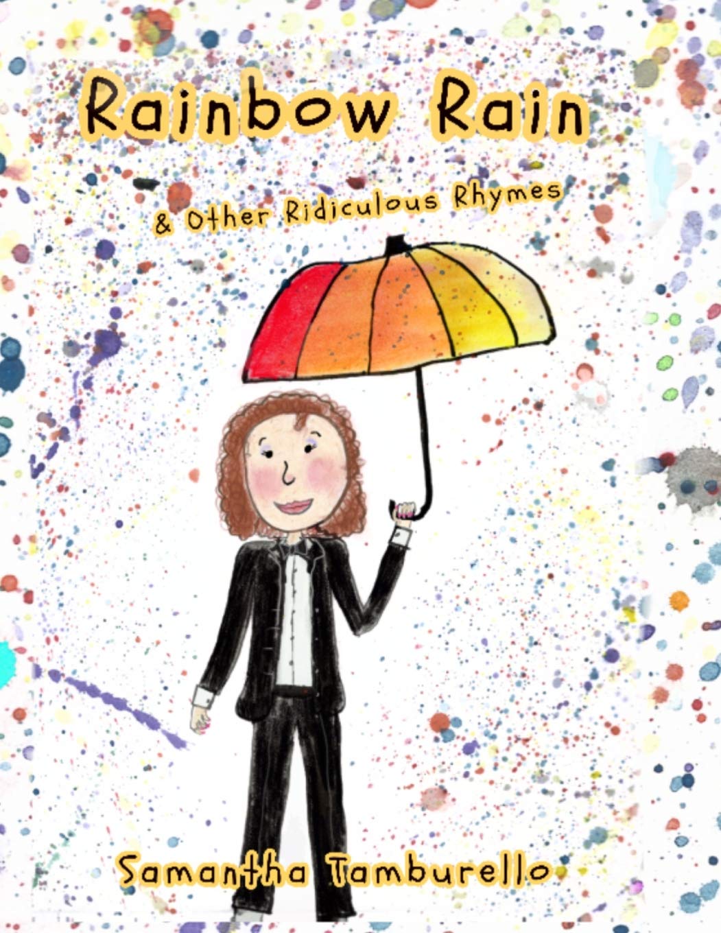 Rainbow Rain: & Other Ridiculous Rhymes (Teacher's Edition),Used