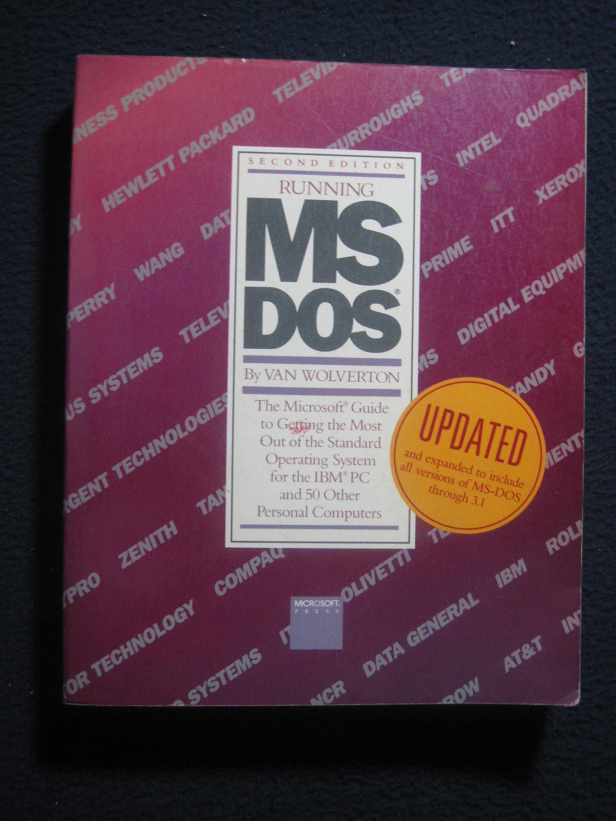 Running MSDOS: The Microsoft guide to getting the most out of the standard operating system for the IBM PC and 50 other persona,Used