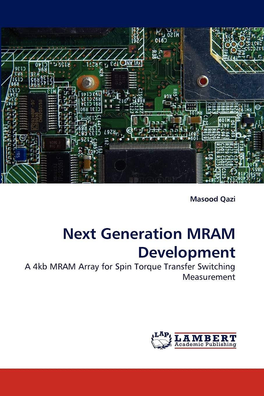 Next Generation MRAM Development: A 4kb MRAM Array for Spin Torque Transfer Switching Measurement,Used