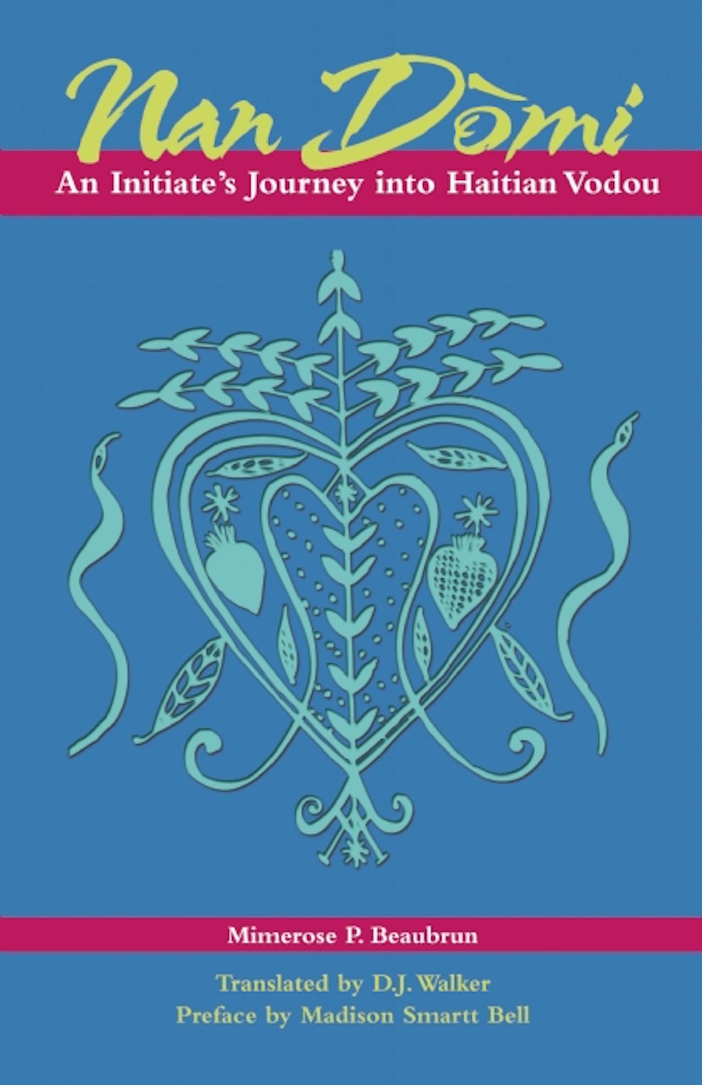 Nan Domi: An Initiate'S Journey Into Haitian Vodou,Used