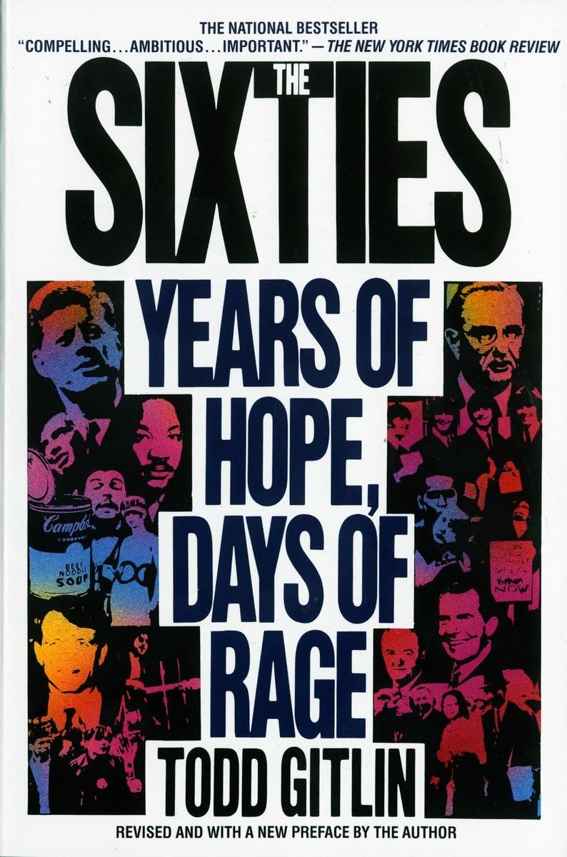 The Sixties: Years of Hope, Days of Rage,New