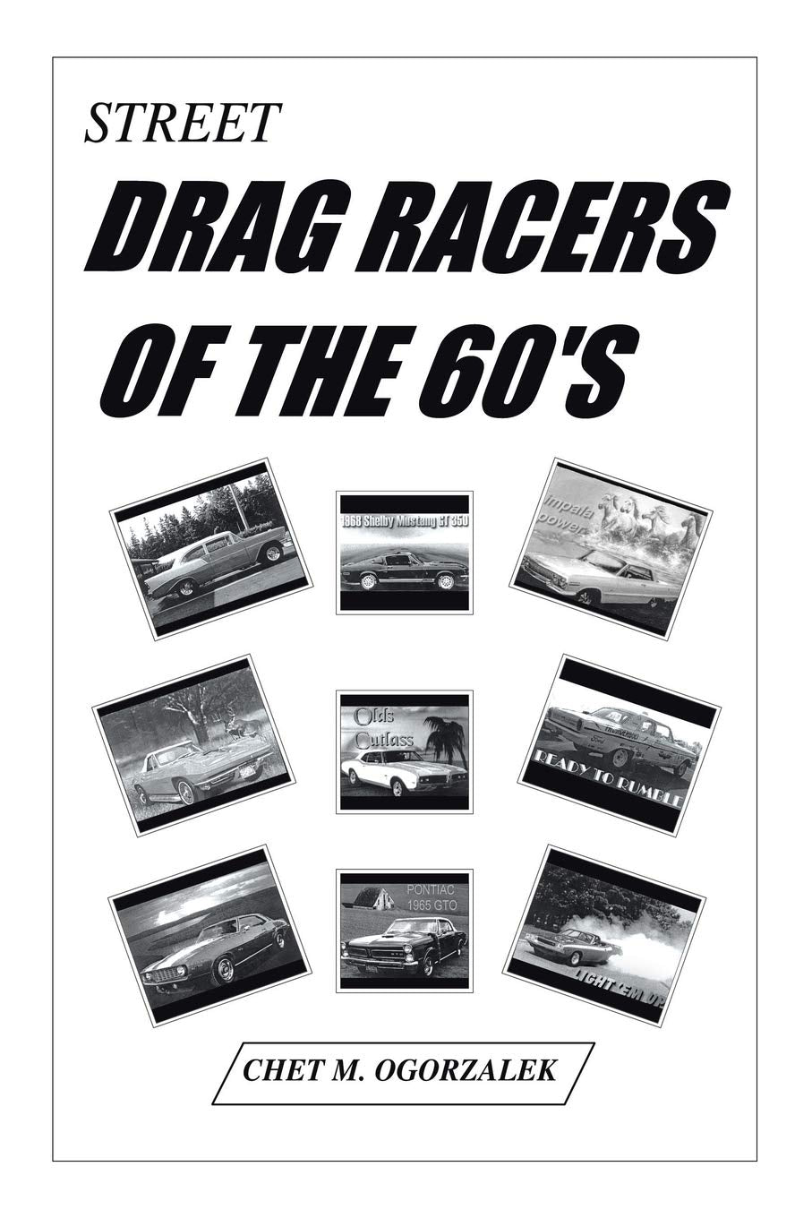 Street Drag Racers Of The 60'S,Used