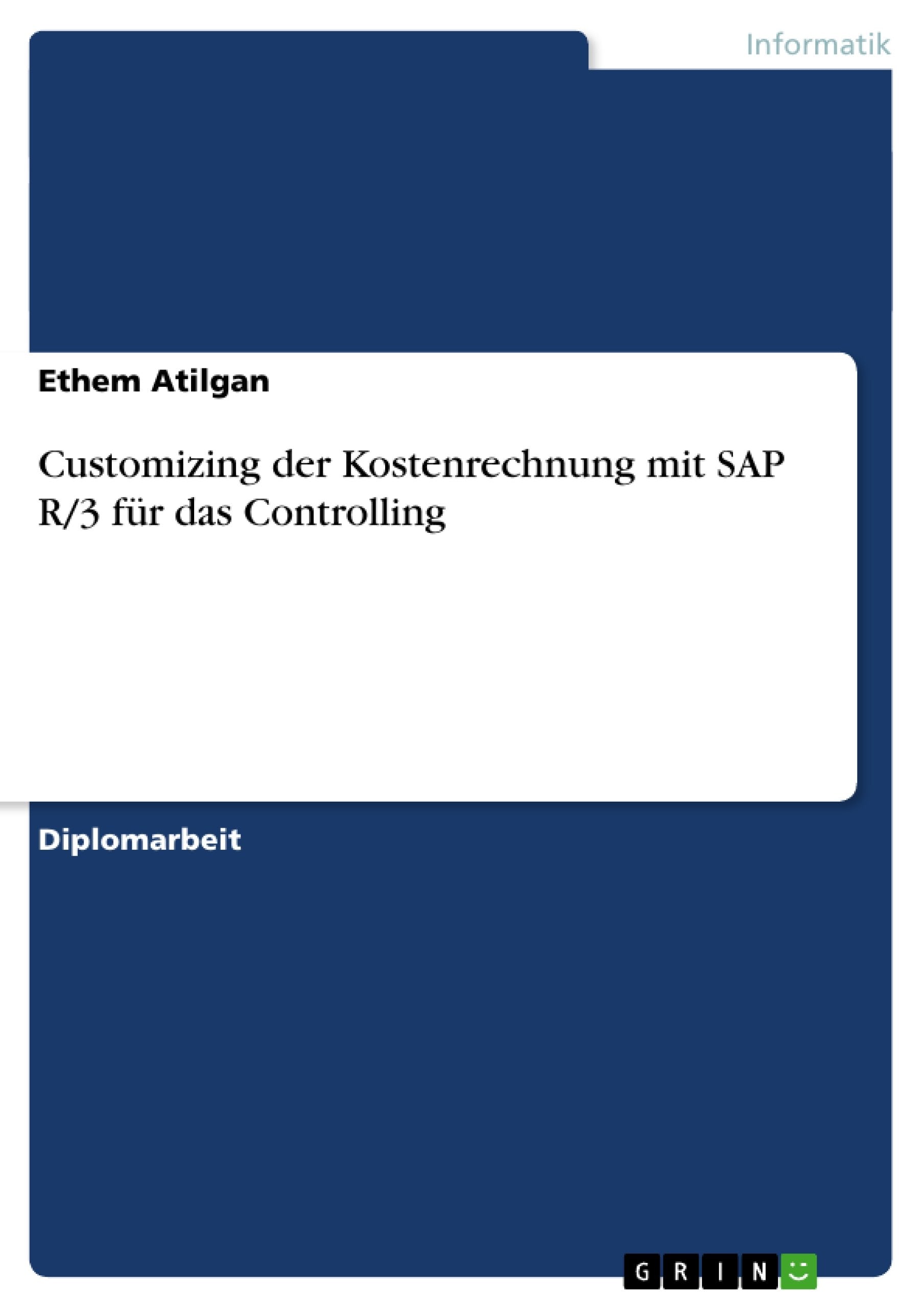 Customizing der Kostenrechnung mit SAP R/3 fr das Controlling (German Edition),Used