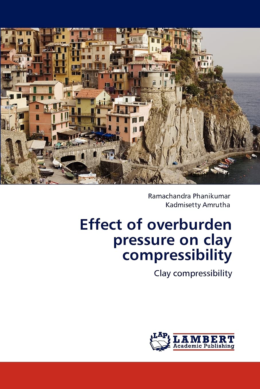 Effect of overburden pressure on clay compressibility: Clay compressibility,Used