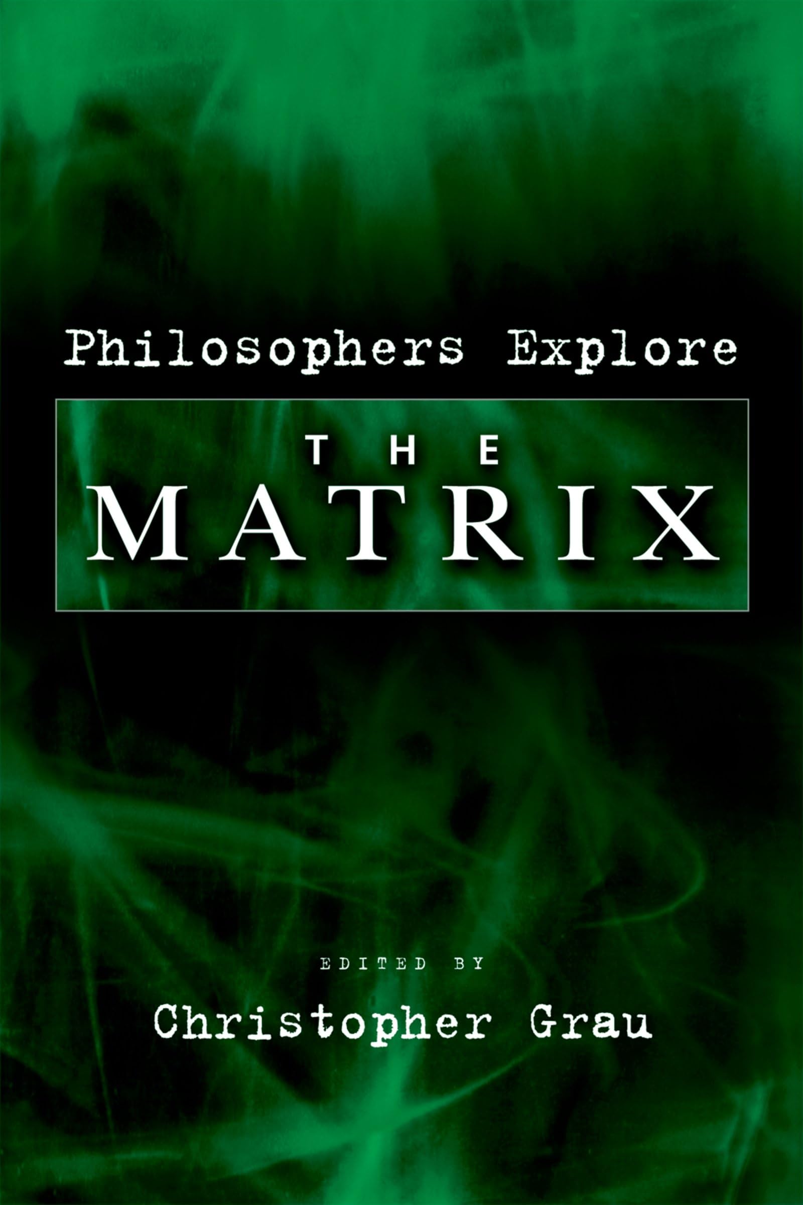 Philosophers Explore The Matrix,Used