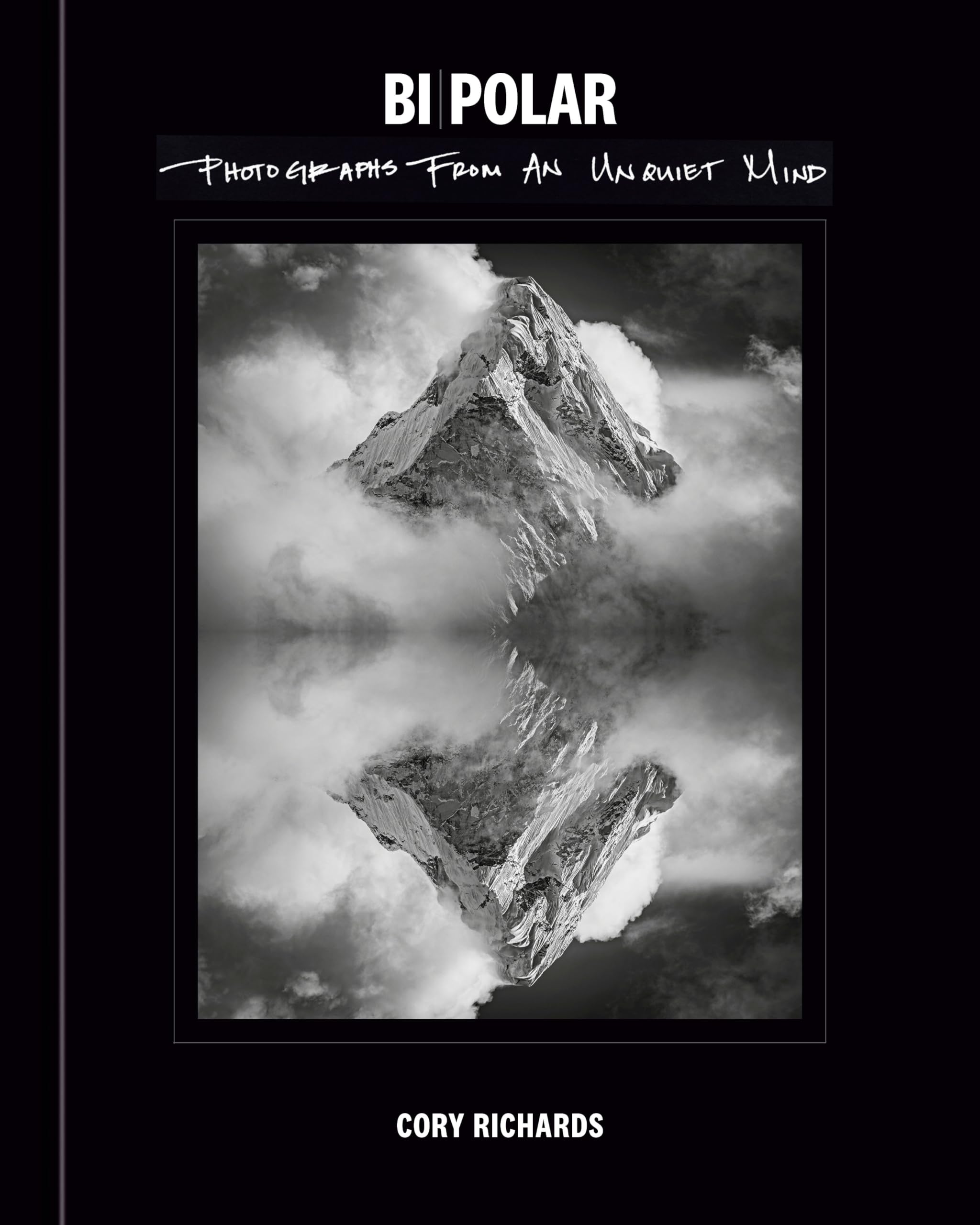 BiPolar: Photographs from an Unquiet Mind,New