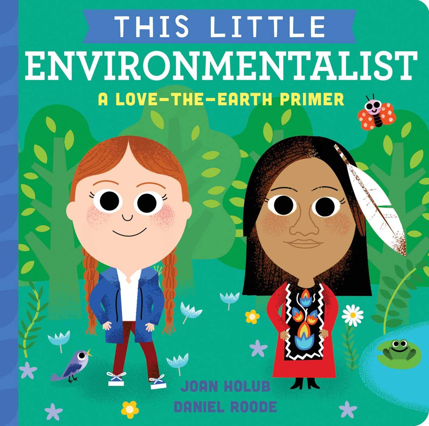 This Little Environmentalist: A LovetheEarth Primer,Used