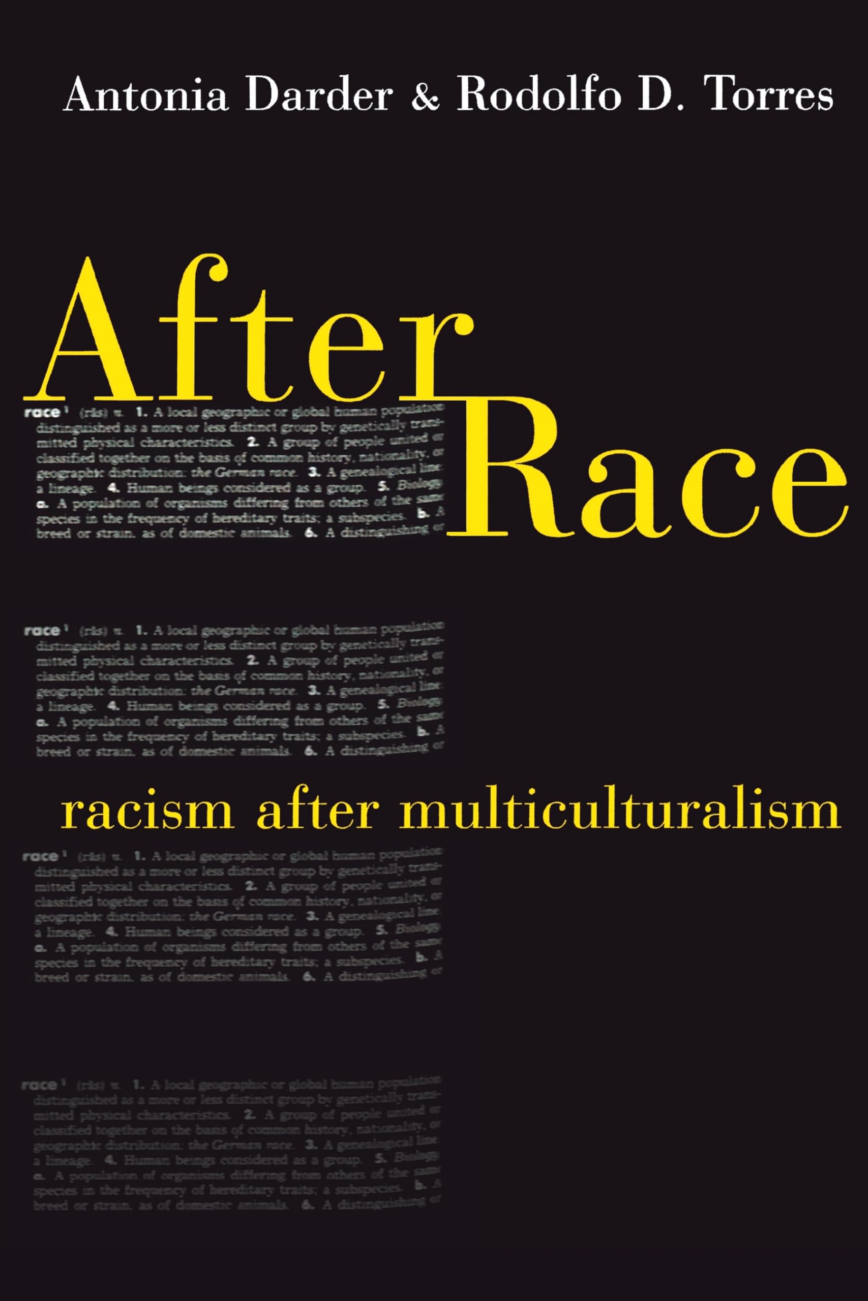 After Race: Racism After Multiculturalism,New