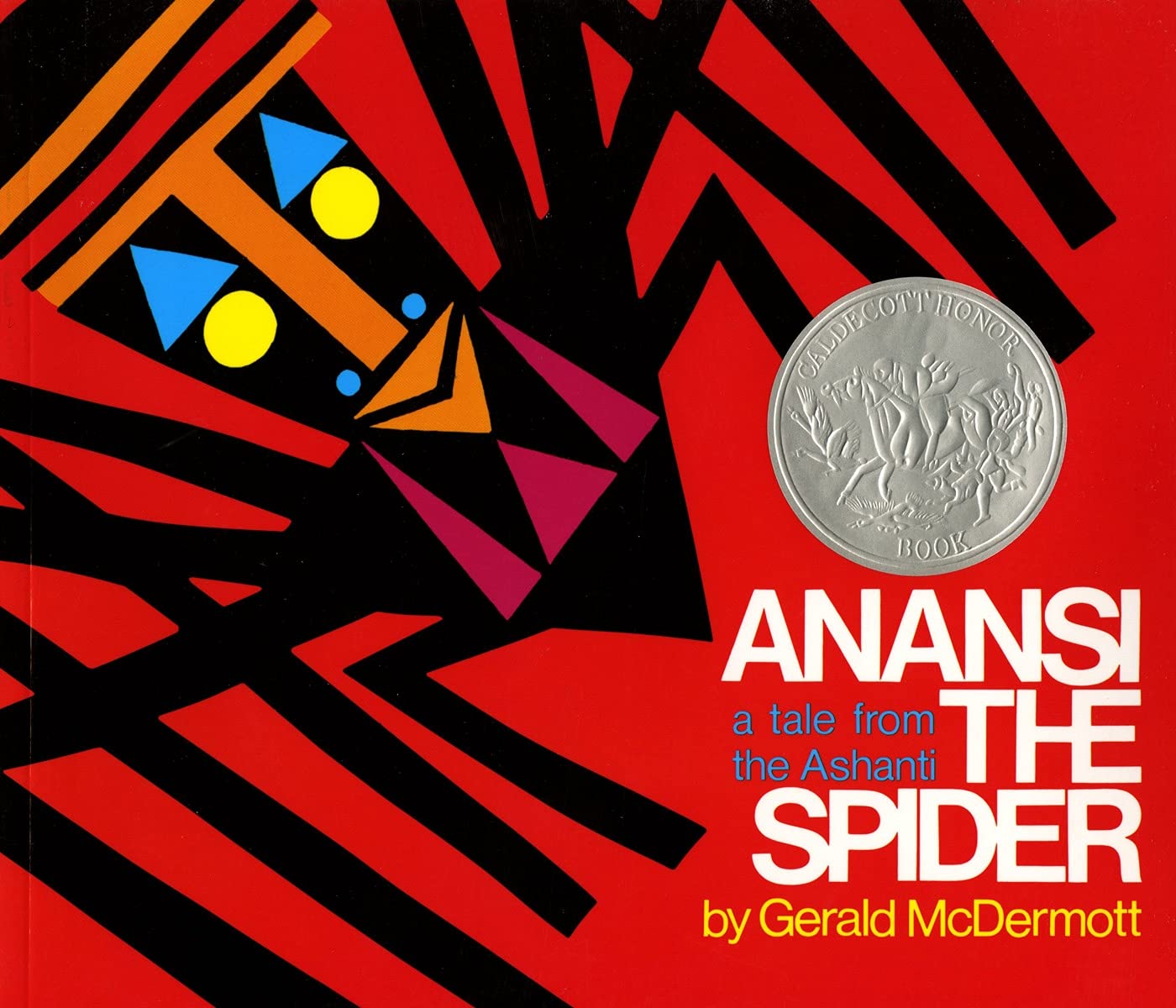 Anansi The Spider: A Tale From The Ashanti,New