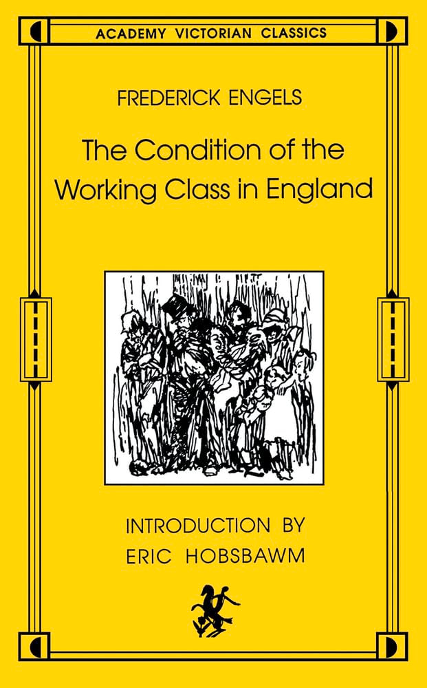 The Condition of the Working Class in England (Academy Victorian Classics),Used