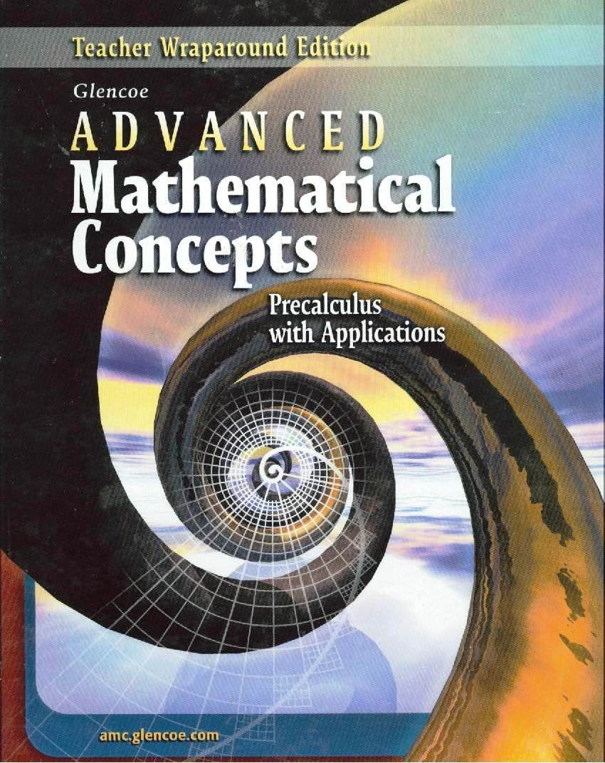 Advanced Mathematical Concepts: Teachers Wraparound Edition,New