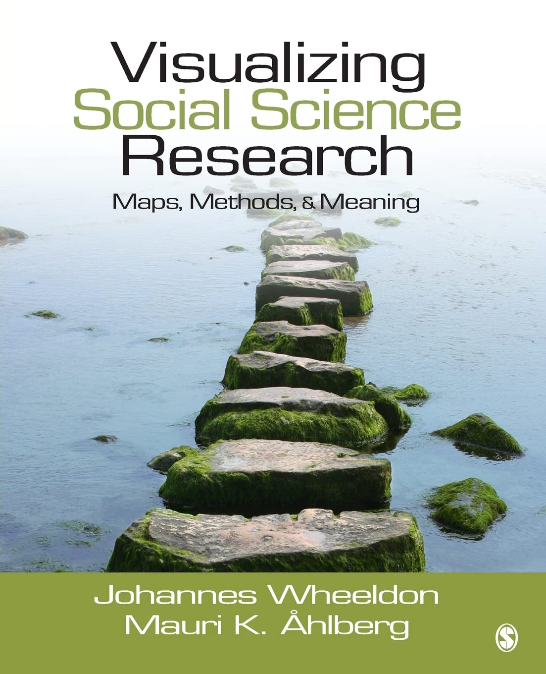 Visualizing Social Science Research: Maps, Methods, & Meaning,Used