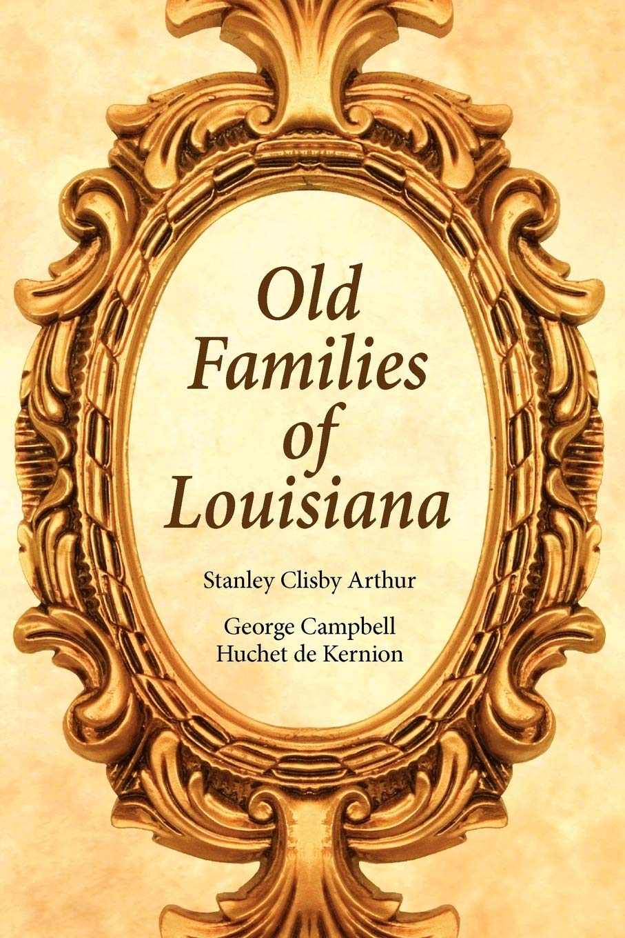 Old Families of Louisiana,New