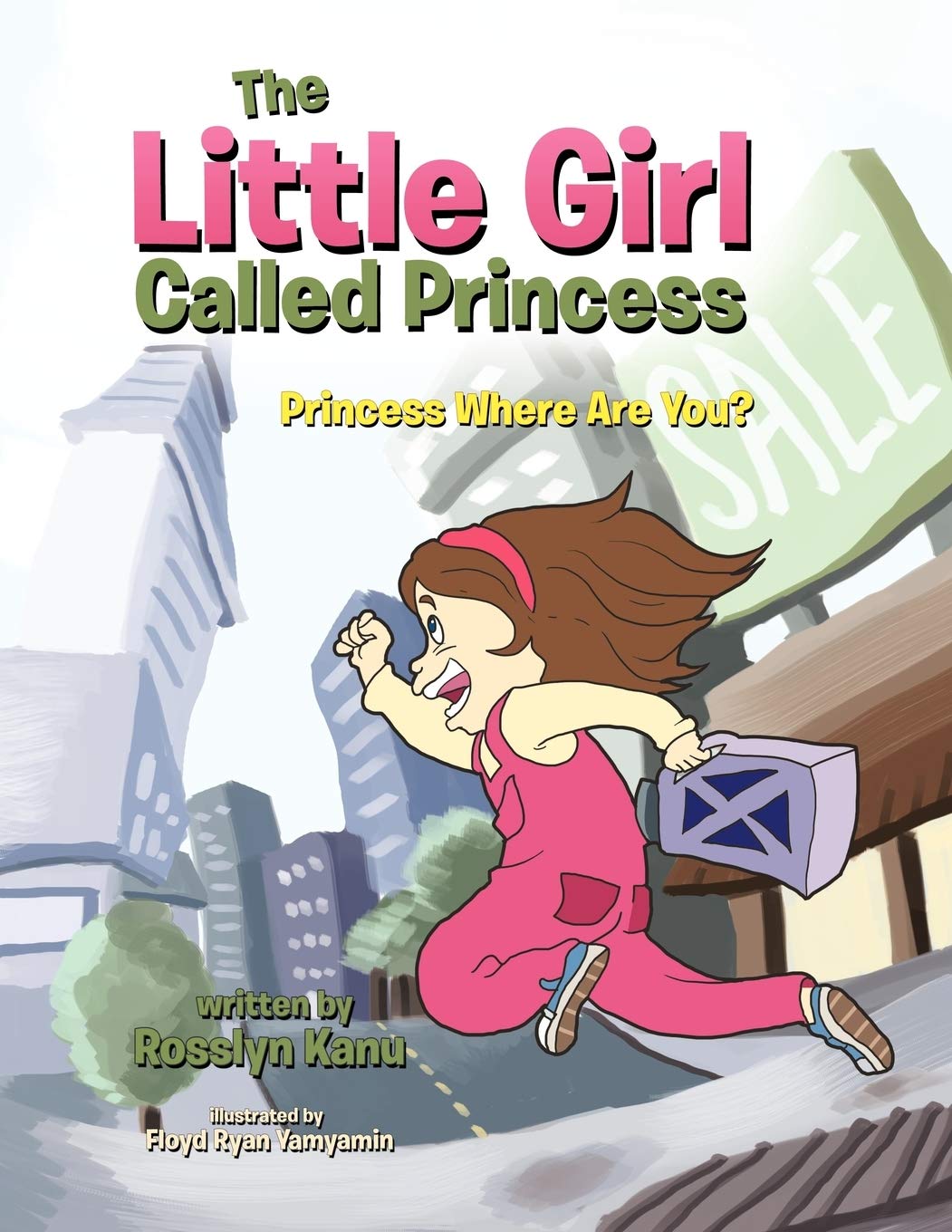 The Little Girl Called Princess: Princess Where Are You?,Used