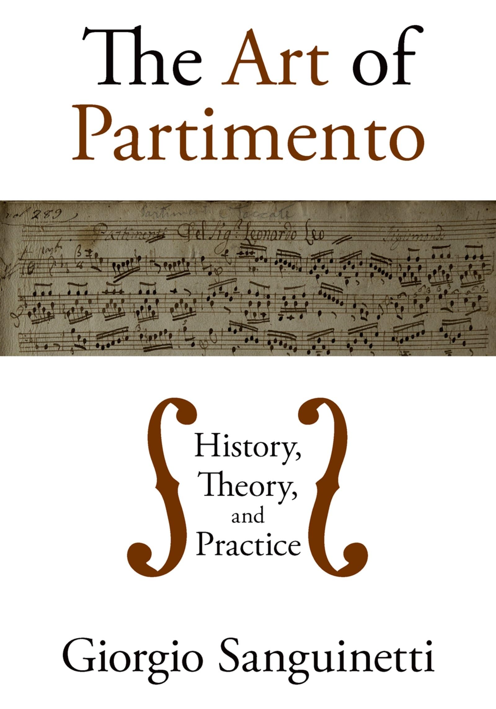 The Art of Partimento: History, Theory, and Practice,Used