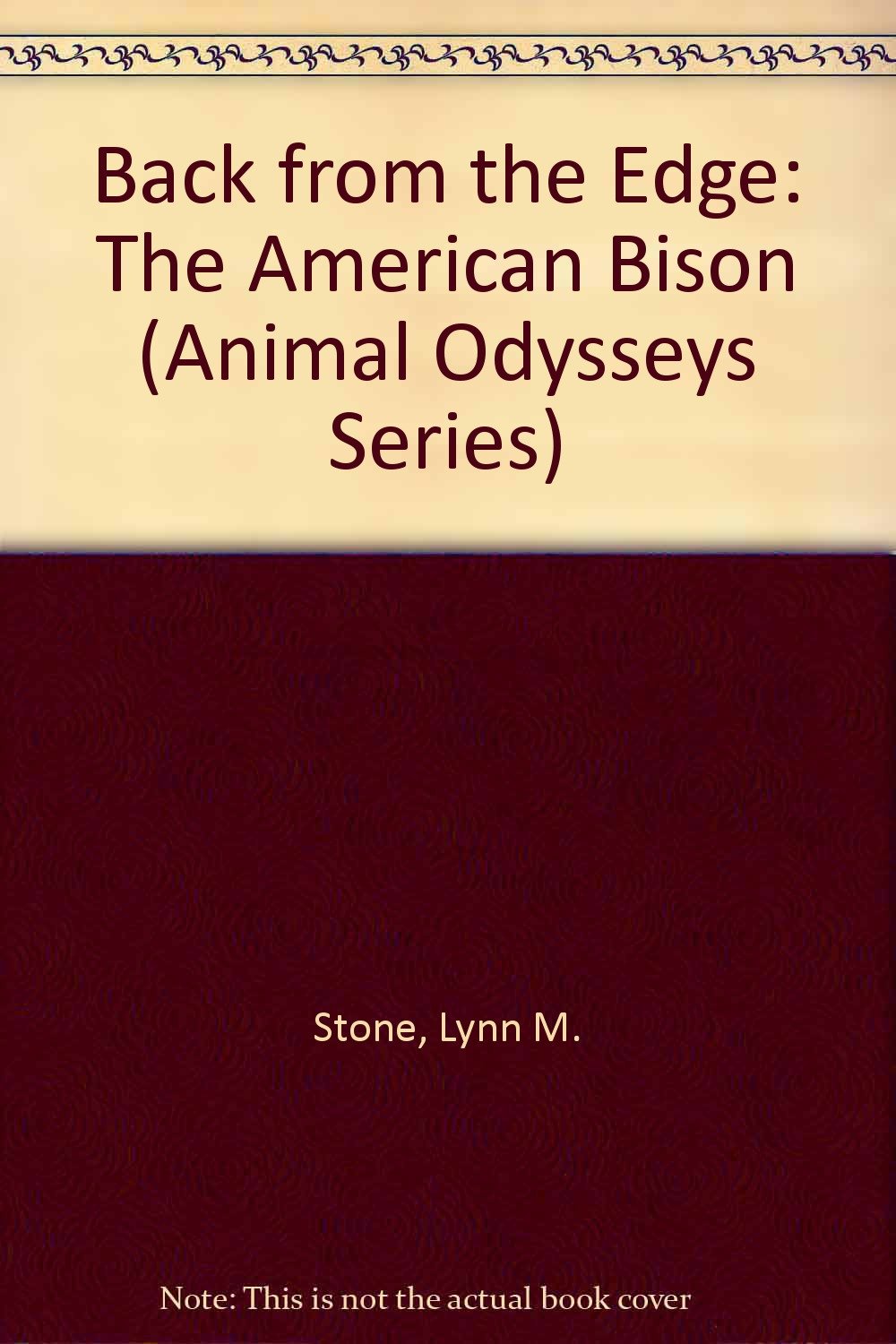 Back From The Edge: The American Bison (Animal Odysseys Series),Used