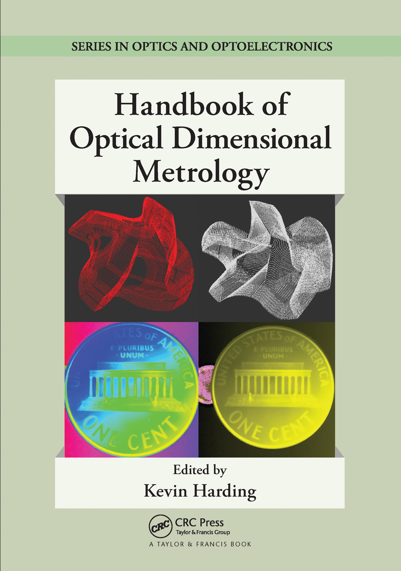 Handbook of Optical Dimensional Metrology (Series in Optics and Optoelectronics),Used