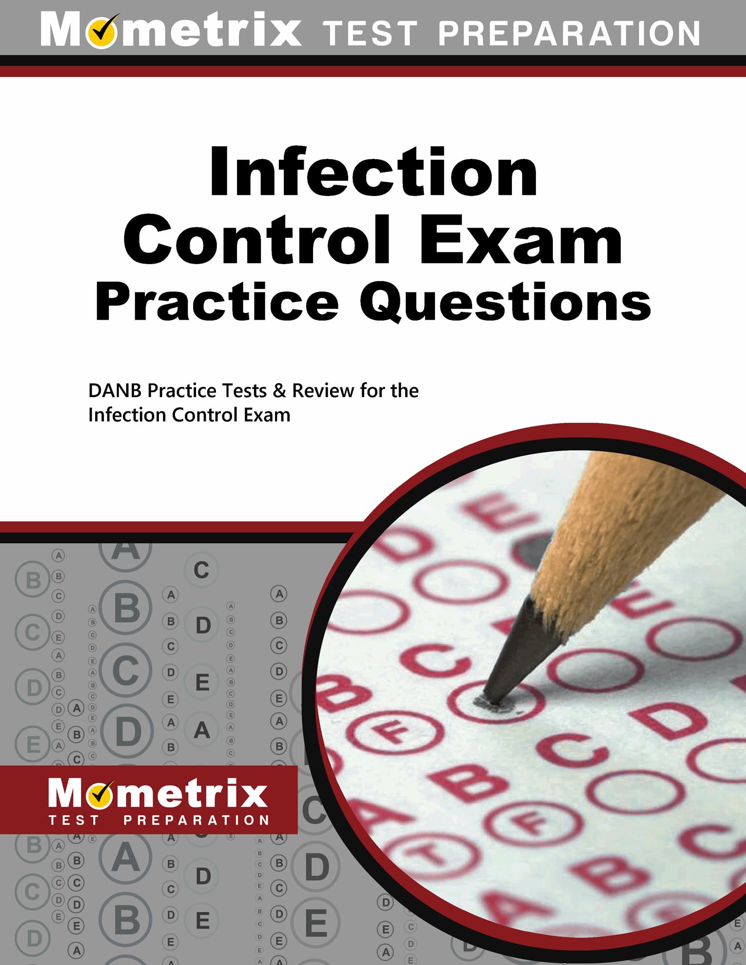 Infection Control Exam Practice Questions: Danb Practice Tests & Review For The Infection Control Exam,Used
