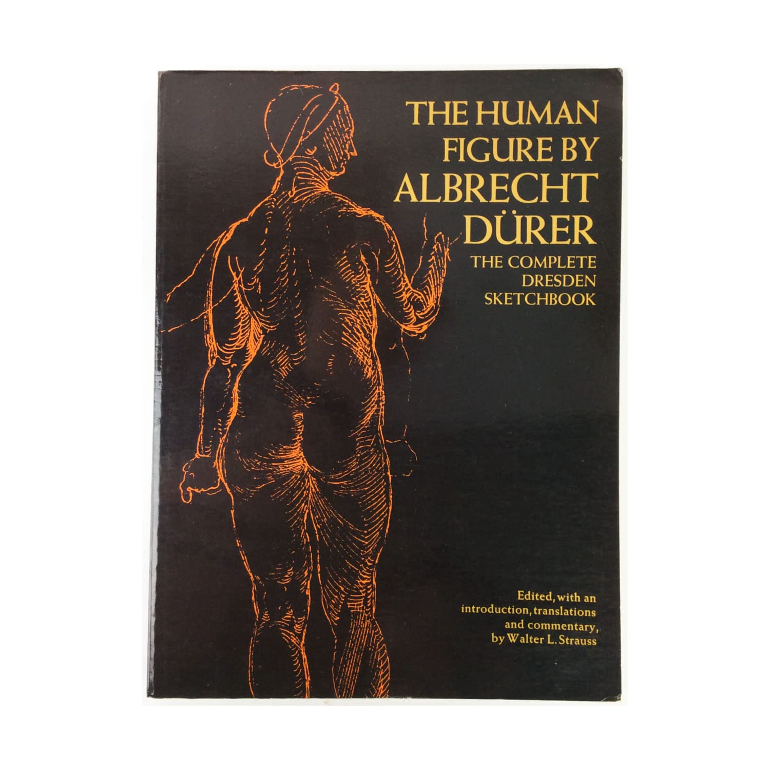 The Human Figure: The Complete Dresden Sketchbook