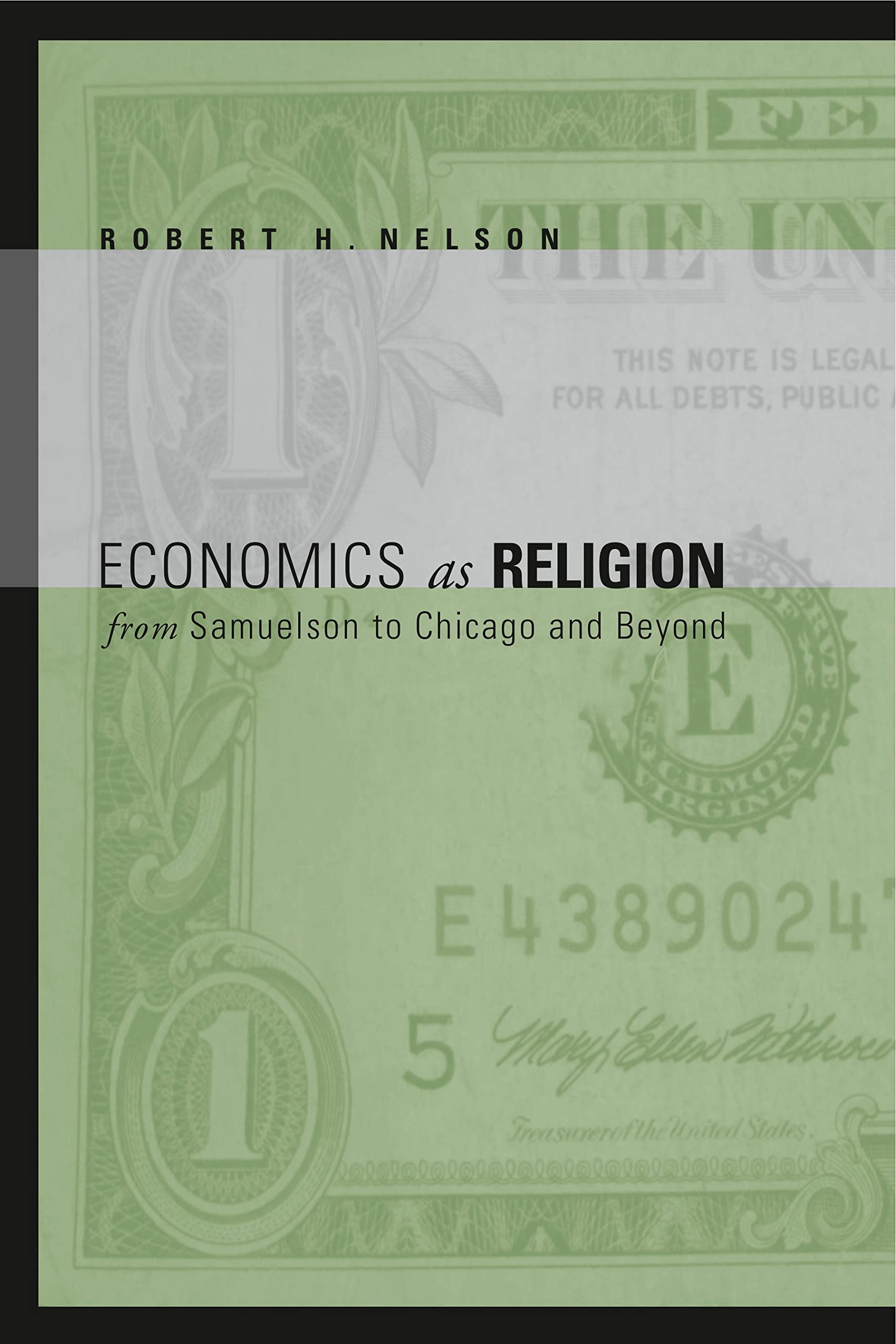 Economics As Religion: From Samuelson To Chicago And Beyond,Used