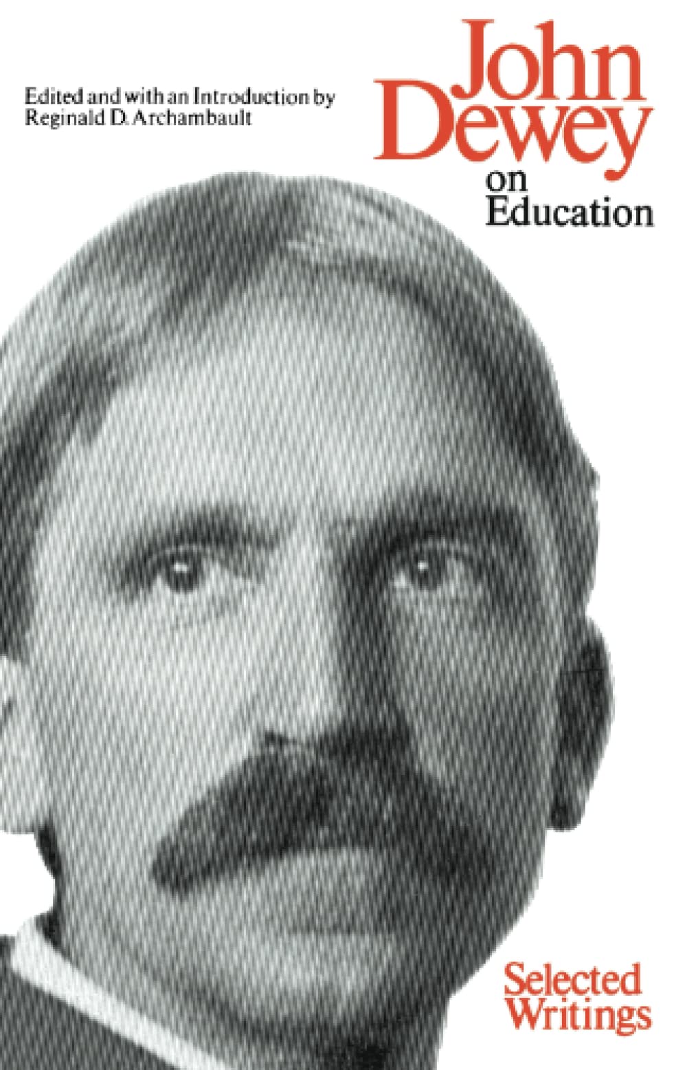 John Dewey, On Education: Selected Writings,Used