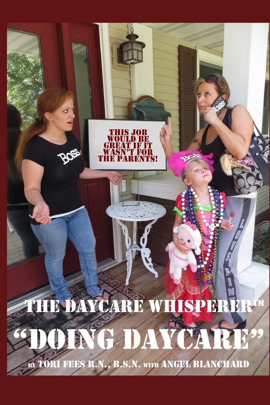 Daycare Whisperer Doing Daycare: This Job Would be Great if it Wasn't for the Parents,Used