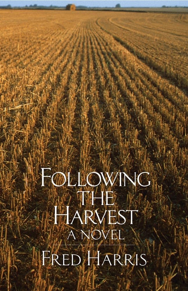 Following The Harvest: A Novel,Used